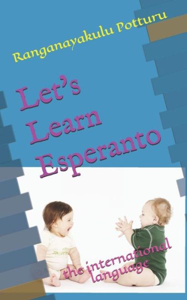 Cover for Ranganayakulu Potturu · Let's Learn Esperanto: the international language (Paperback Book) (2019)