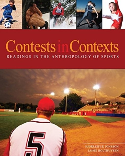 Cover for Hjorleifur Jonsson · Contests in Context: Readings in the Anthropology of Sports (Paperback Book) (2021)