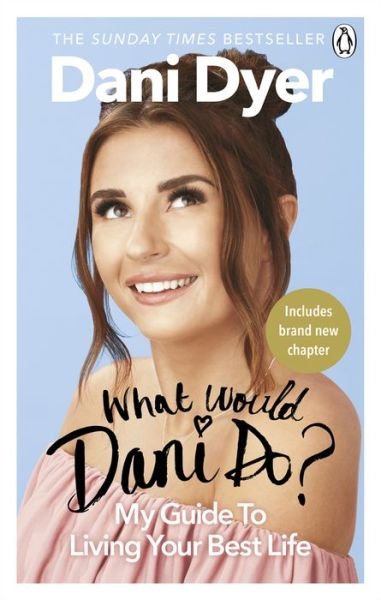Cover for Dani Dyer · What Would Dani Do?: My guide to living your best life (Paperback Book) (2020)