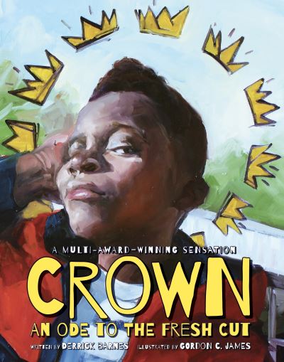 Cover for Derrick Barnes · Crown: An Ode to the Fresh Cut (Hardcover Book) (2021)