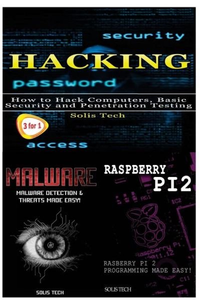 Cover for Solis Tech · Hacking + Malware + Raspberry Pi 2 (Taschenbuch) (2016)
