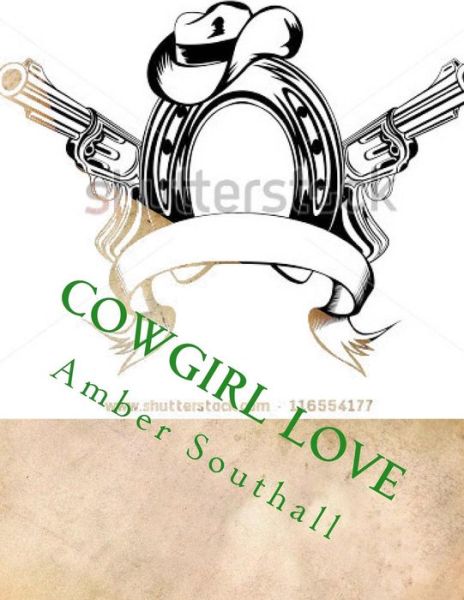 Amber D Southall · Cowgirl Love (Paperback Book) (2016)