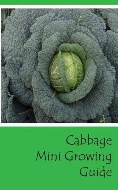 Cover for Lazaros' Blank Books · Cabbage Mini Growing Guide (Paperback Book) (2016)