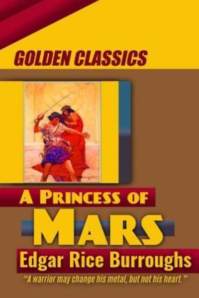 A Princess of Mars - Edgar Rice Burroughs - Books - Createspace Independent Publishing Platf - 9781542792288 - January 26, 2017