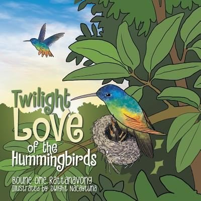 Cover for Boune Ome Rattanavong · Twilight Love of the Hummingbirds (Paperback Book) (2017)