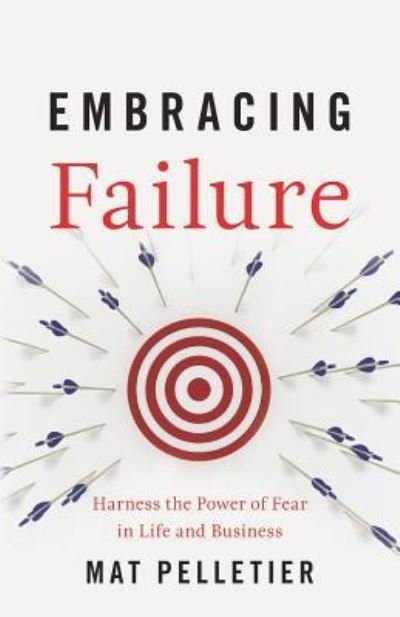 Cover for Mat Pelletier · Embracing Failure (Paperback Book) (2019)