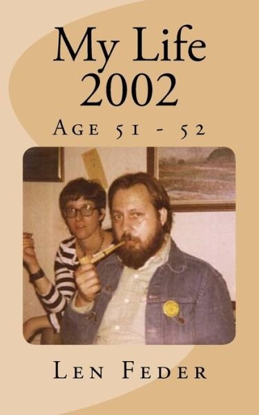 Cover for Len Feder · My Life 2002 (Paperback Bog) (2017)