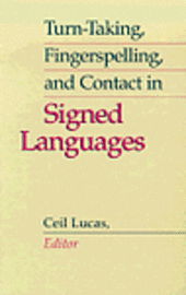 Cover for Ceil Lucas · Turn-taking, Fingerspelling and Contact in Signed Languages (Hardcover Book) (2002)