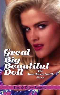 Cover for Anna Nicole Smith · Great Big Beautiful Doll (Book) (2010)