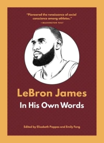 Cover for LeBron James: In His Own Words - In Their Own Words (Paperback Book) (2024)