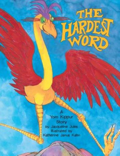 The Hardest Word: A Yom Kippur Story - Jacqueline Jules - Books - Kar-Ben Copies Ltd - 9781580130288 - August 1, 2001