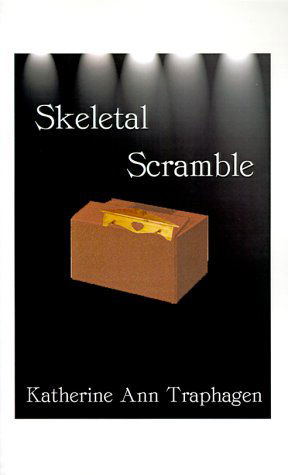 Cover for Katherine Ann Traphagen · Skeletal Scramble (Paperback Book) (1999)