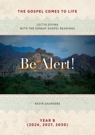 Cover for Kevin Saunders · Be Alert! the Gospels Come to Life (Book) (2023)