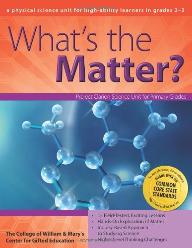 Cover for Clg Of William And Mary / Ctr Gift Ed · What's the Matter?: A Physical Science Unit for High-Ability Learners in Grades 2-3 (Paperback Bog) (2008)