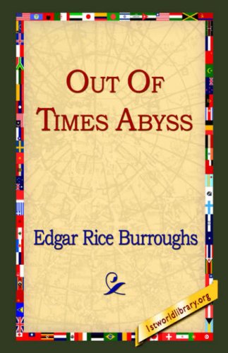 Out of Time's Abyss - Edgar Rice Burroughs - Książki - 1st World Library - Literary Society - 9781595402288 - 1 września 2004