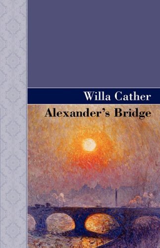 Cover for Willa Cather · Alexander's Bridge (Akasha Classics) (Hardcover bog) (2009)