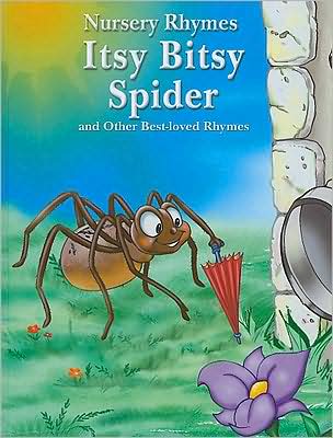 Cover for Rebecca Gerlings · Itsy bitsy spider and other best-loved rhymes / [illustrations by Ulkutay &amp; Co. Ltd. ; editor, Rebecca Gerlings ; compiler, Paige Weber] (Bok) (2009)