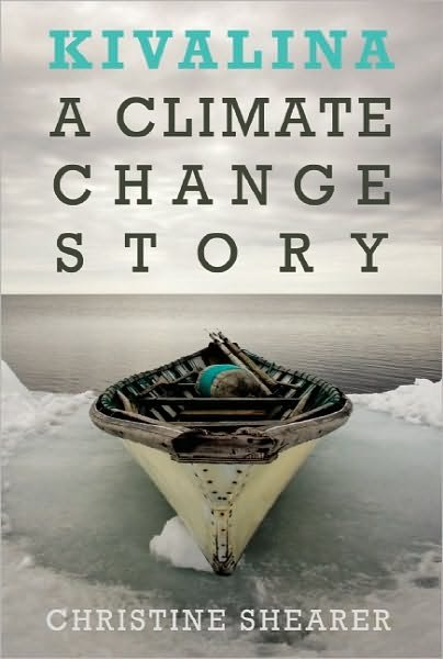 Cover for Christine Shearer · Kivalina: A Climate Change Story (Paperback Book) (2011)