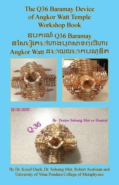 Cover for Kosol Ouch · The Q36 Baramay Device of Angkor Watt Temple Workshop Book (Pocketbok) (2018)