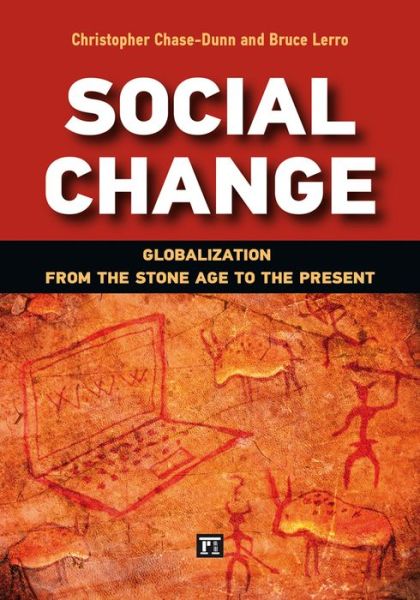 Cover for Christopher Chase-Dunn · Social Change: Globalization from the Stone Age to the Present (Taschenbuch) (2013)