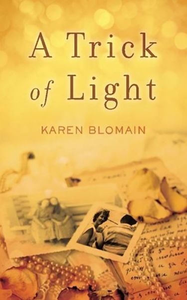 Cover for Karen Blomain · Trick of Light, a (Paperback Book) (2011)