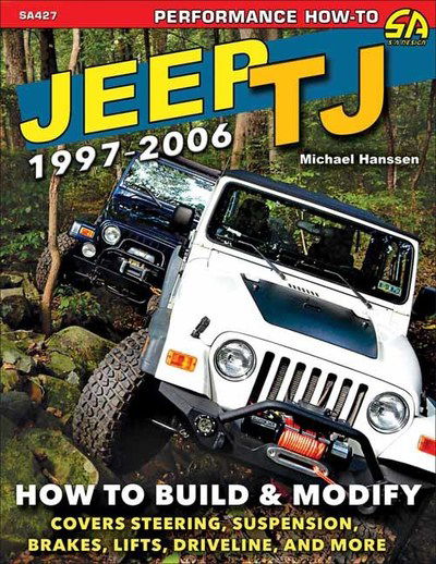 Cover for Michael Hanssen · Jeep TJ 1997-2006: How to Build and  Modify (Paperback Book) (2018)