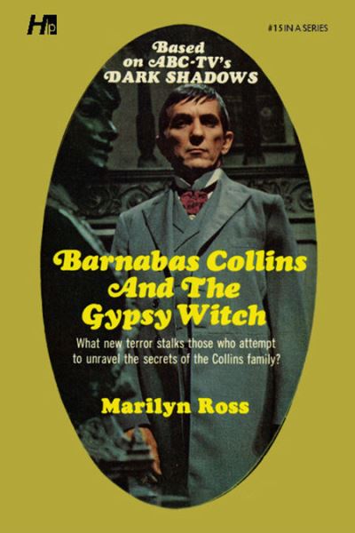 Cover for Marylin Ross · Dark Shadows the Complete Paperback Library Reprint Book 15: Barnabas Collins and the Gypsy Witch - DARK SHADOWS PAPERBACK LIBRARY NOVEL (Paperback Book) (2021)