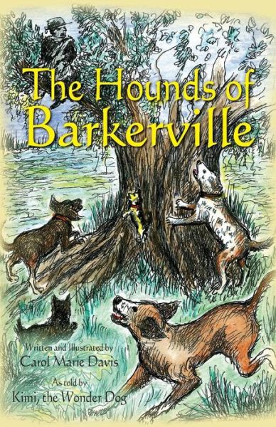 Cover for Carol Marie Davis · The Hounds of Barkerville (Paperback Book) (2016)