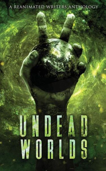 Cover for R. L. Blalock · Undead Worlds 2 : A Post-Apocalyptic Zombie Anthology (Paperback Book) (2018)