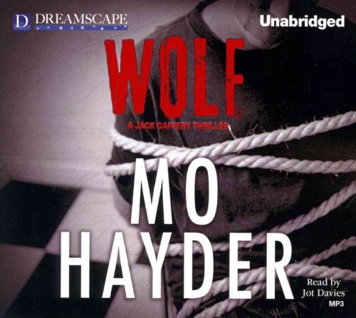 Cover for Mo Hayder · Wolf: a Jack Caffery Thriller (MP3-CD) [Unabridged edition] (2014)