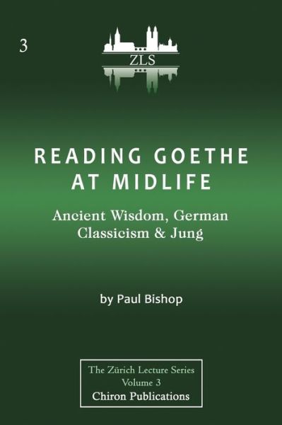 Cover for Paul Bishop · Reading Goethe at Midlife (Taschenbuch) (2020)