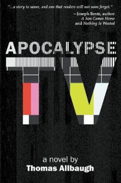 Cover for Thomas Allbaugh · Apocalypse TV (Paperback Book) (2017)