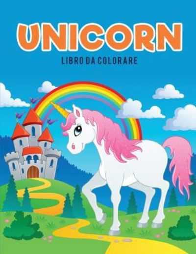 Cover for Coloring Pages for Kids · Unicorn libro da colorare (Taschenbuch) (2017)