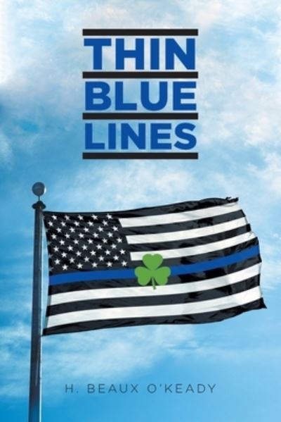 Cover for H Beaux O'Keady · Thin Blue Lines (Paperback Book) (2021)