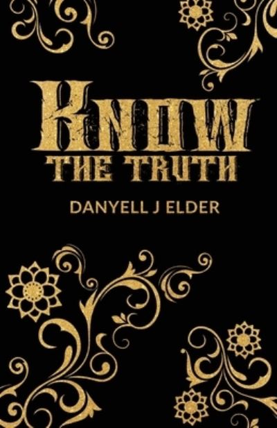 Cover for Danyell J Elder · Know the Truth (Paperback Book) (2021)