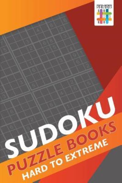 Cover for Senor Sudoku · Sudoku Puzzle Books Hard to Extreme (Paperback Book) (2019)