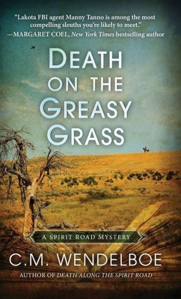 Cover for C M Wendelboe · Death on the Greasy Grass (Hardcover Book) (2021)