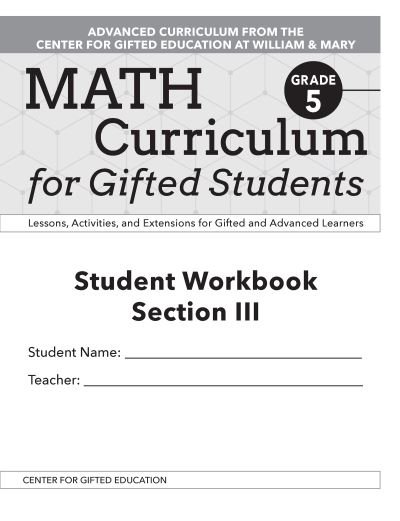 Cover for Clg Of William And Mary / Ctr Gift Ed · Math Curriculum for Gifted Students: Lessons, Activities, and Extensions for Gifted and Advanced Learners, Student Workbooks, Section III (Set of 5): Grade 5 (Paperback Bog) (2020)