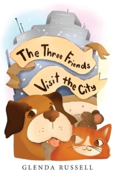 Cover for Russell · The Three Friends Visit the City (Paperback Bog) (2020)