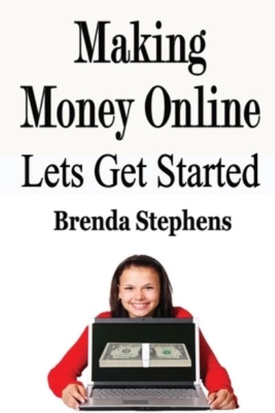 Cover for Brenda Stephens · Making Money Online (Pocketbok) (2020)