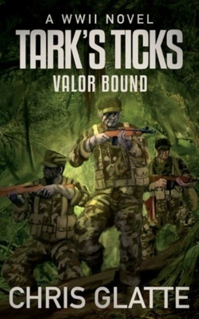 Cover for Chris Glatte · Tark's Ticks Valor Bound (Paperback Book) (2020)