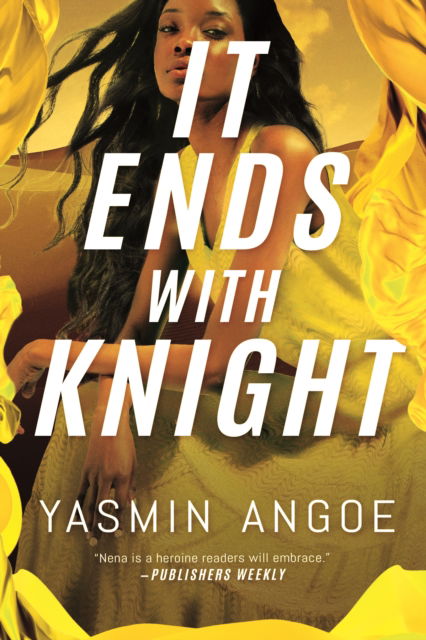 Cover for Yasmin Angoe · It Ends with Knight - Nena Knight (Hardcover Book) (2023)