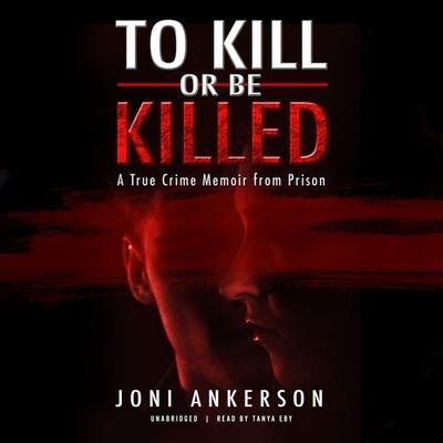 Cover for Joni Ankerson · To Kill or Be Killed (CD) (2021)