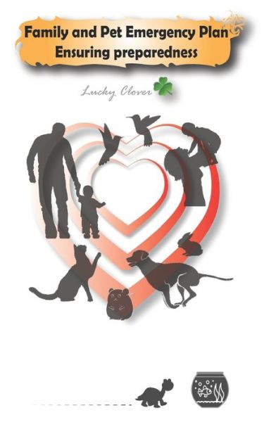 Cover for Lucky Clover · Family and Pet Emergency Plan-Ensuring preparedness (Paperback Book) (2019)