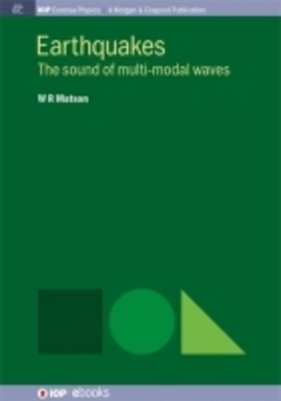 Cover for W R Matson · Earthquakes: The Sound of Multi-modal Waves - IOP Concise Physics (Paperback Book) (2016)