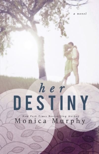 Cover for Monica Murphy · Her Destiny - Reverie Series (Paperback Bog) (2017)
