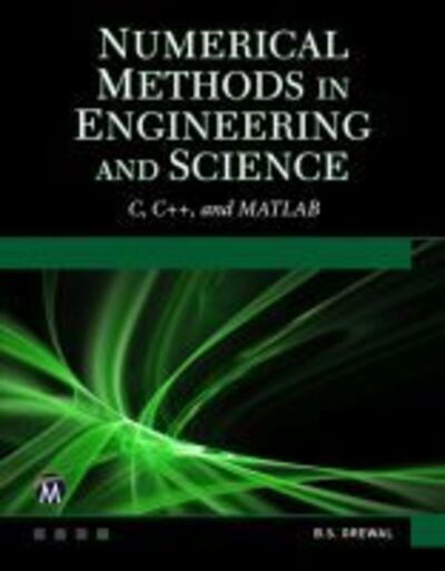 Cover for B. S. Grewal · Numerical Methods in Engineering and Science: (C, C++, and MATLAB) (Hardcover Book) (2018)