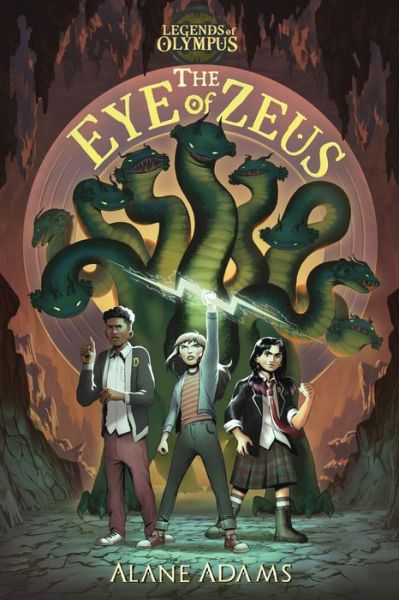 Cover for Alane Adams · The Eye of Zeus: Legends Of Olympus, Book One - Legends of Olympus (Paperback Book) (2020)