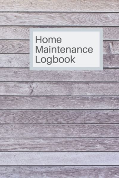 Cover for White Dog Books · Home Maintenance Logbook (Paperback Book) (2019)