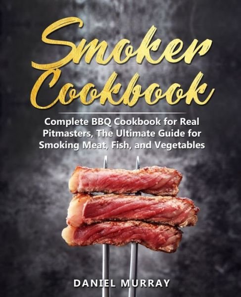 Cover for Daniel Murray · Smoker Cookbook (Paperback Bog) (2019)